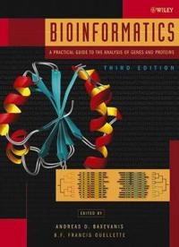Bioinformatics: A Practical Guide to the Analysis of Genes and Proteins, 3r; Andreas D. Baxevanis; 2004