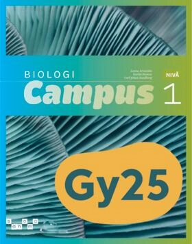 Biologi Campus nivå 1; Leena Arvanitis, Karim Hamza, Carl Johan Sundberg; 2025