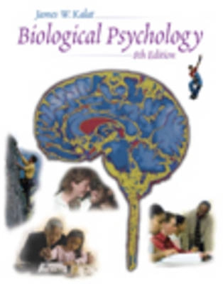 Biological psychology; James W. Kalat; 2003