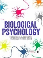 Biological psychology; Suzanne Higgs, Alison Cooper, Jonathan H. X. Lee, Mike Harris; 2015