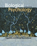 Biological psychology : an introduction to behavioral, cognitive, and clinical neuroscience; S. Marc Breedlove; 2010
