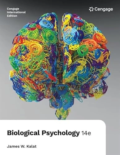 Biological Psychology, International Edition; James Kalat; 2023