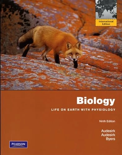 Biology : life on earth with physiology; Teresa. Audesirk; 2011