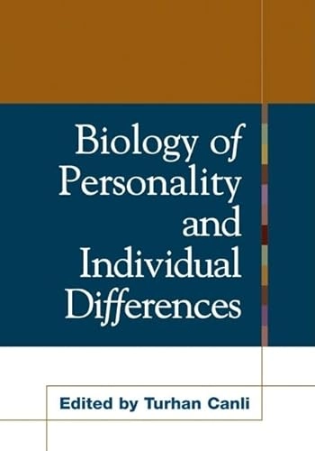 Biology of personality and individual differences; Turhan Canli; 2006