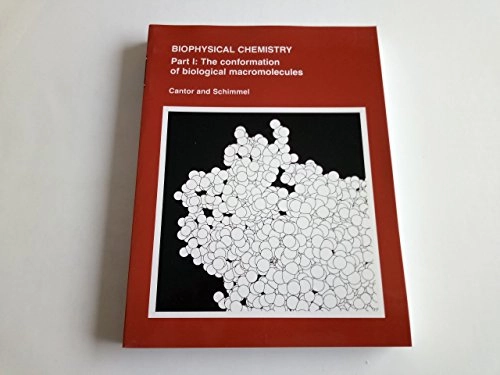 Biophysical chemistry; Charles R. Cantor; 1980