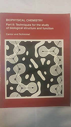 Biophysical chemistry; Charles R. Cantor; 1980