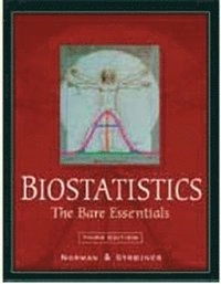 Biostatistics : the bare essentials; Geoffrey R. Norman; 2008