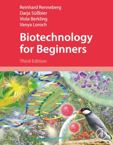 Biotechnology for Beginners; Reinhard Renneberg; 2023