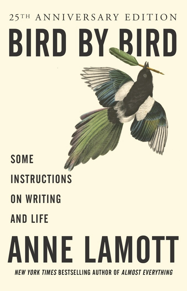 Bird by bird - instructions on writing and life; Anne Lamott; 1995