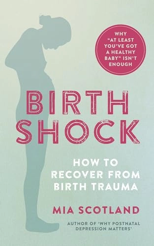 Birth Shock; Mia Scotland; 2020