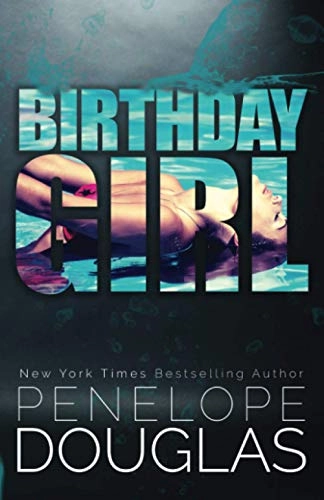 Birthday girl; Penelope Douglas; 2018