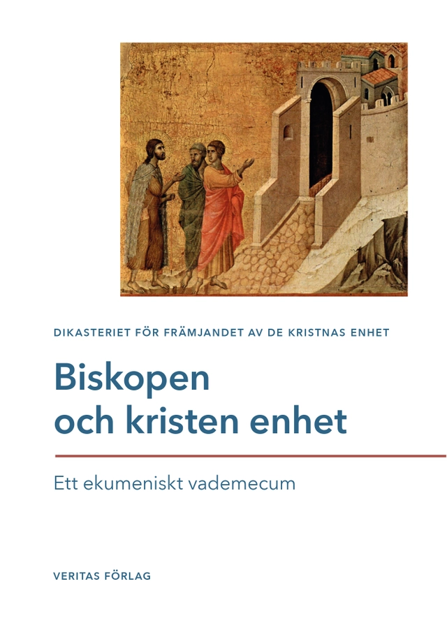 Biskopen och kristen enhet : ett ekumeniskt vademecum; Dikasteriet för främjandet av kristen enhet; 2023