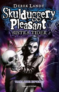 Bistra tider; Derek Landy; 2011