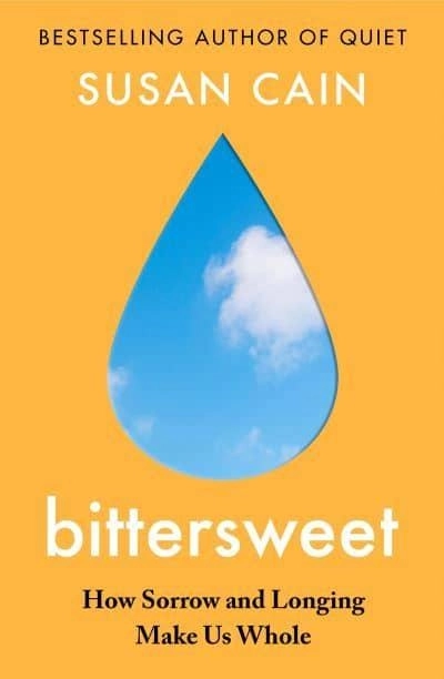 Bittersweet; Susan Cain; 2022