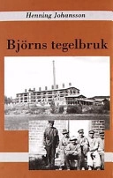 Björns tegelbruk; Henning Johansson; 2002