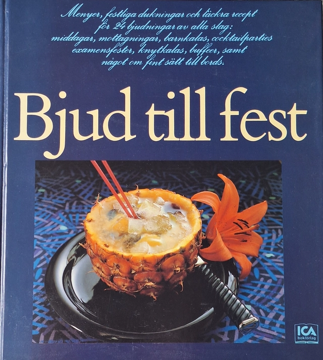 Bjud till fest : menyer, festliga dukningar och läckra recept för 24 bjudningar av alla slag: middagar, mottagningar, barnkalas, cocktailparties, examensfester, knytkalas, bufféer, samt något om fint sätt till bords; Brita Olsson; 1986