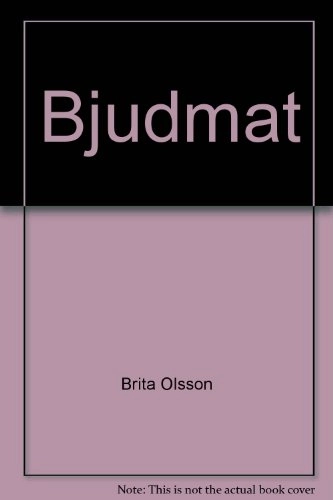 Bjudmat : tips, menyer, recept; Brita Olsson, Asta Östenius, Olle Åkerström, Ica provkök; 1974