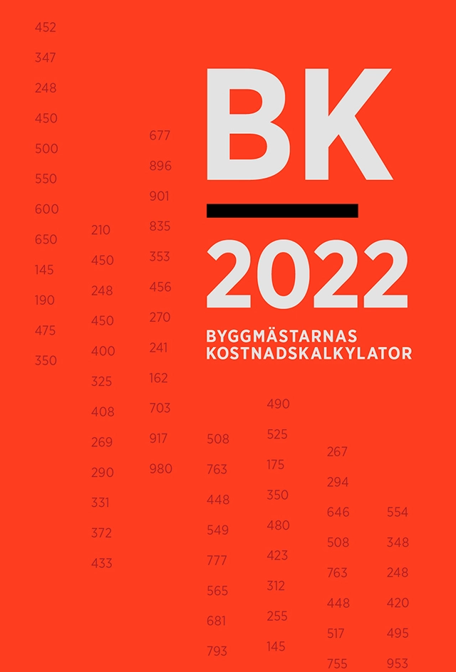 BK 2022. Byggmästarnas kostnadskalkylator; 2022