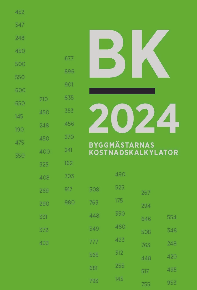BK 2024. Byggmästarnas kostnadskalkylator; 2024