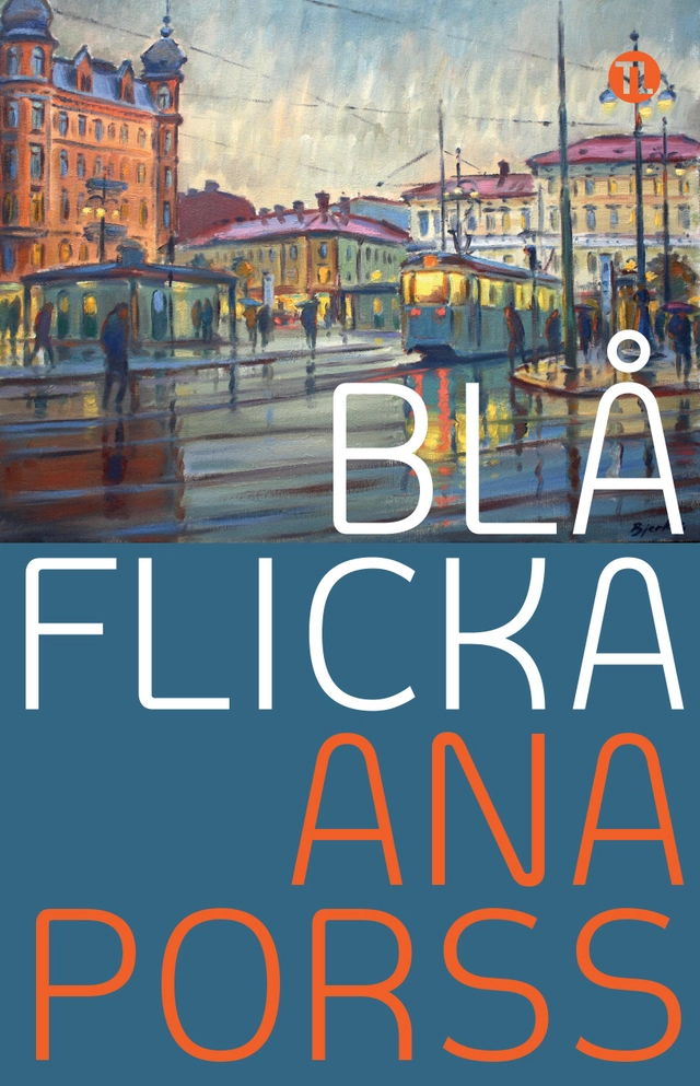 Blå Flicka; Ana Porss, Ulrich Plenzdorf, Ulrich Plenzdorf; 2015