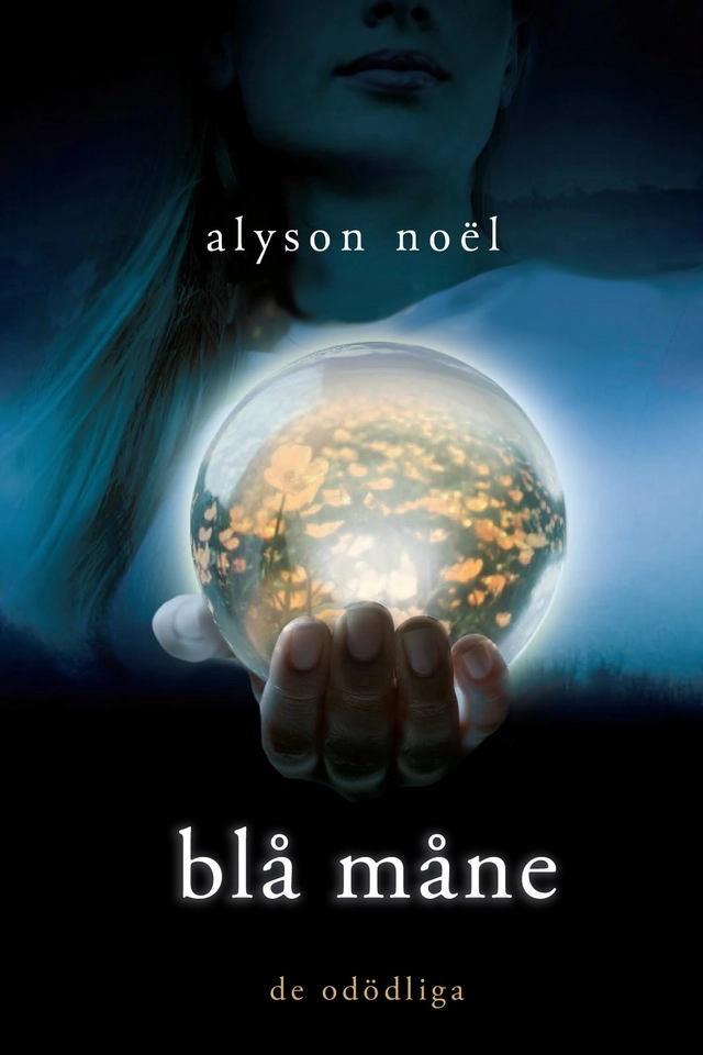 Blå måne; Alyson Noel; 2012