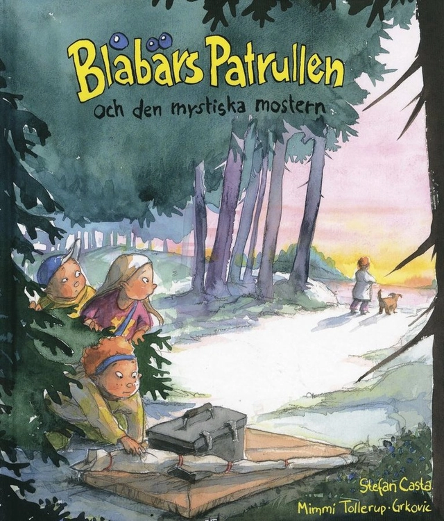Blåbärspatrullen och den mystiska mostern; Stefan Casta; 2008