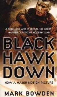 Black hawk down; Mark Bowden; 2000