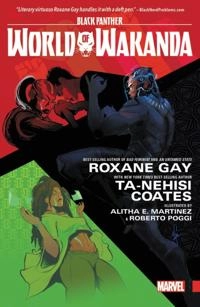 Black Panther world of Wakanda; Roxane Gay; 2017