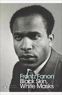 Black skin, white masks; Frantz Fanon; 2021