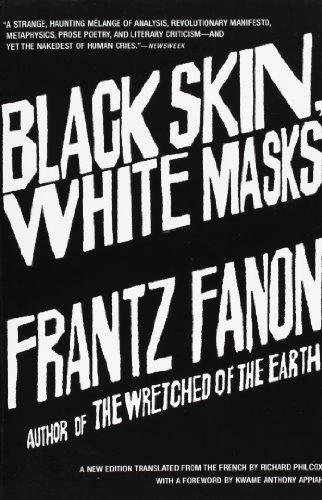 Black skin, white masks; Frantz Fanon; 2008