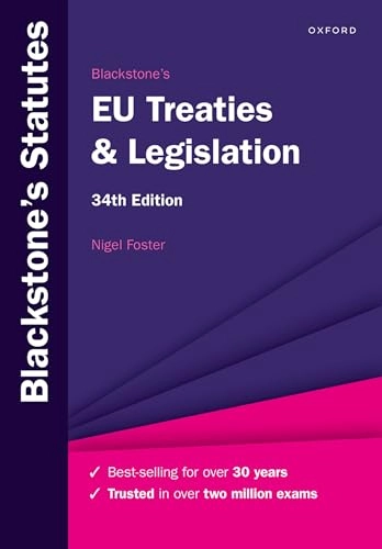 Blackstone's EU treaties & legislation; Nigel Foster; 2023