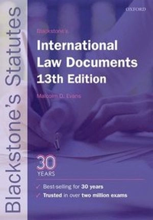 Blackstone's international law documents; Malcolm Evans; 2017