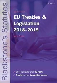 Blackstones eu treaties & legislation 2018-2019; Nigel (llm Degree Academic Director Foster; 2018