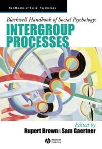 Blackwell handbook of social psychology - intergroup processes; Rupert Brown; 2002