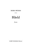 Blåeld : roman; Maria Fröjdh; 1993