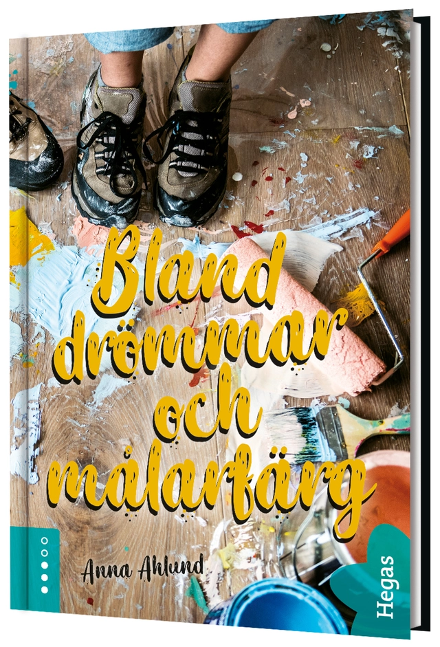Bland drömmar och målarfärg; Anna Ahlund; 2021