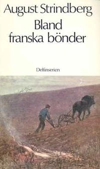Bland franska bönder : subjektiva reseskildringar; August Strindberg; 1973