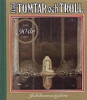 Bland tomtar och troll; John Bauer; 1997