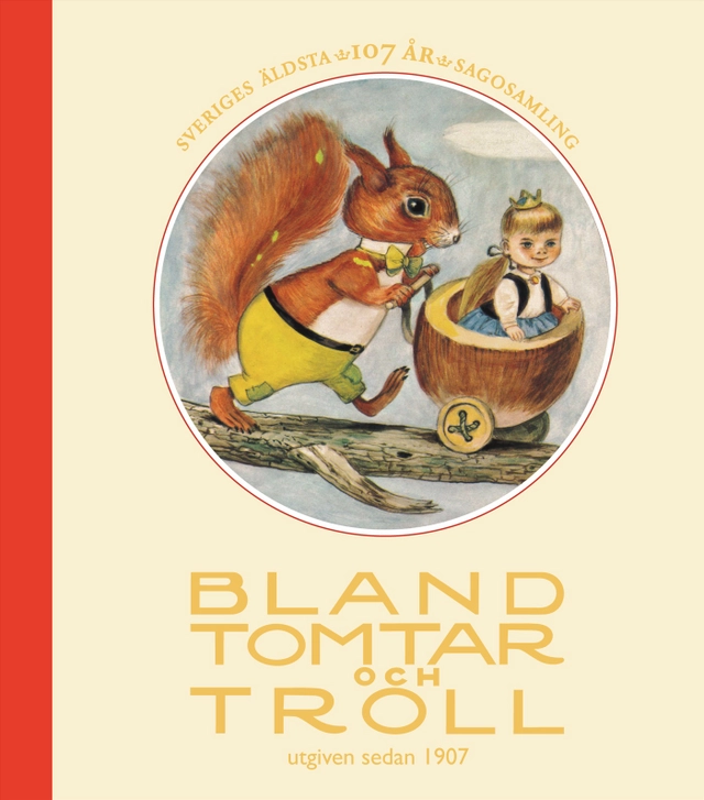 Bland tomtar och troll, årg 107; Ulf Stark, Ylva Karlsson, Inger Edelfeldt, Johanna Nilsson, Peter Madsen; 2014