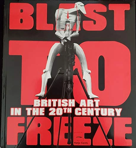 Blast to freeze : British art in the 20th century; Kunstmuseum Wolfsburg; 2002