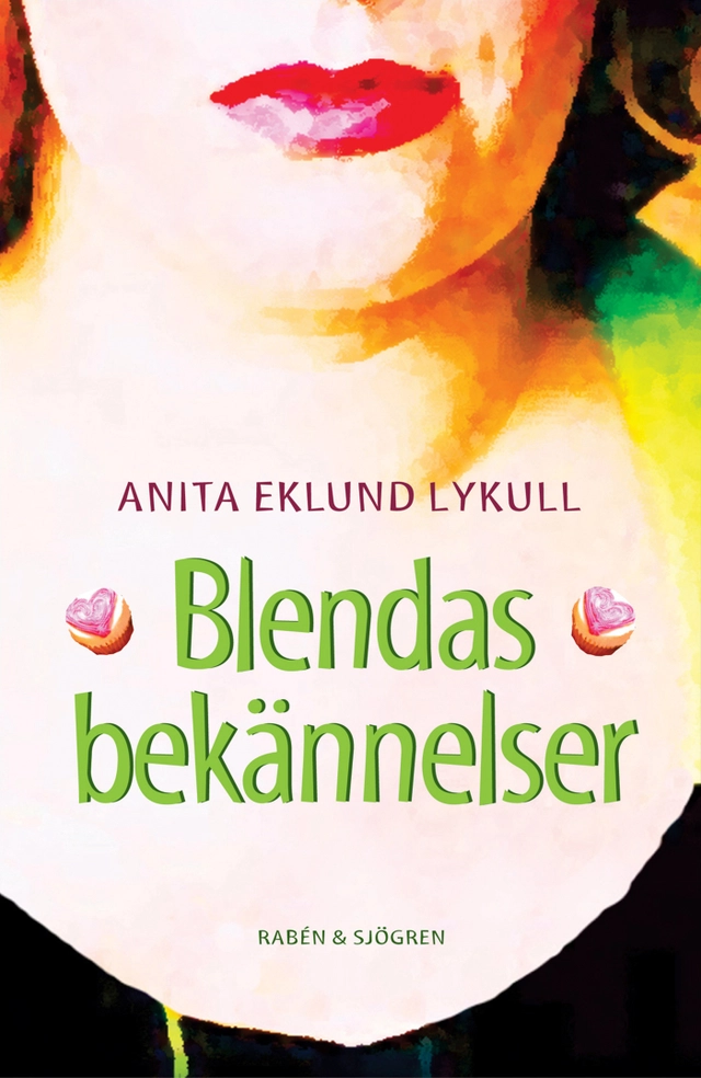 Blendas bekännelser; Anita Eklund Lykull; 2004