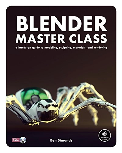 Blender Master Class: A Hands-on Guide to Modeling, Sculpting, Materials, and Rendering [Elektronisk resurs]; Ben Simonds; 2013