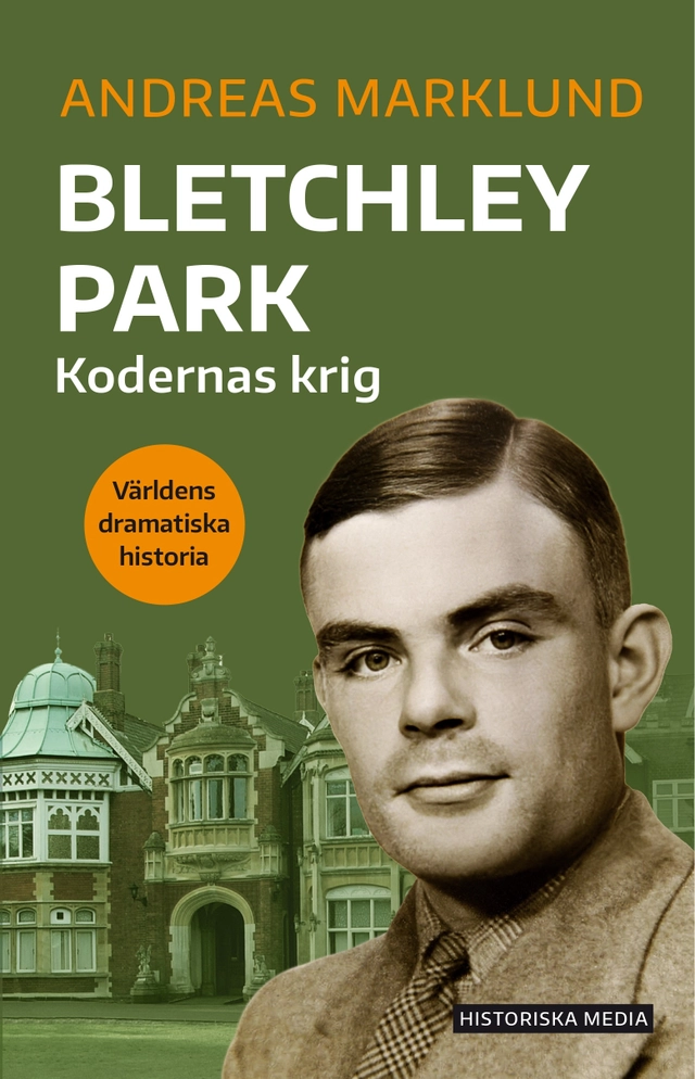 Bletchley Park : kodernas krig; Andreas Marklund; 2021
