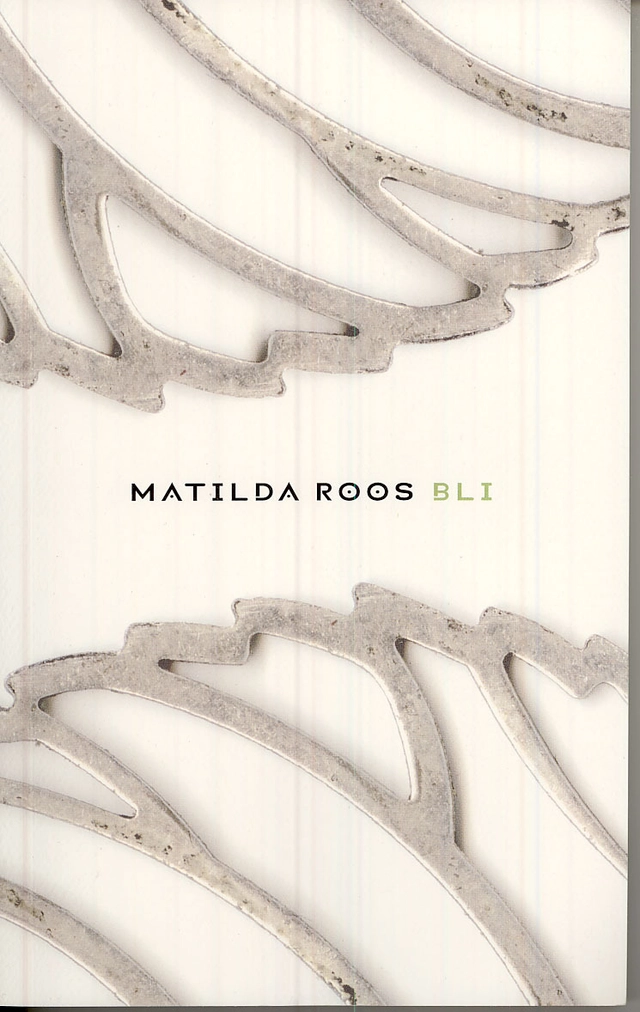 Bli; Matilda Roos; 2007