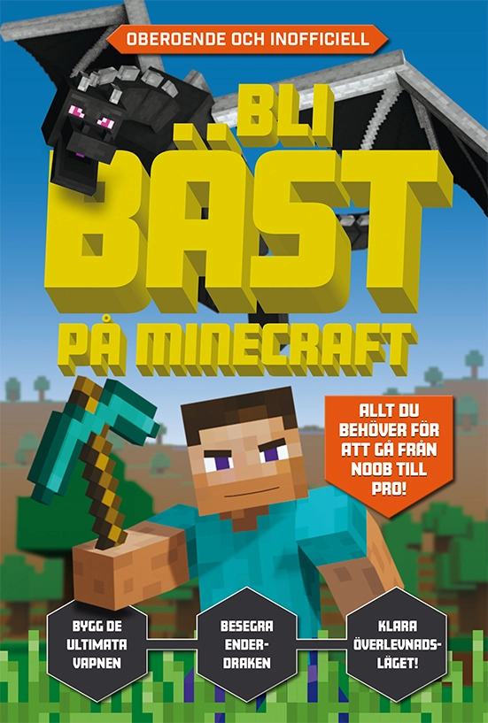 Bli bäst på Minecraft; Kevin Pettman; 2021
