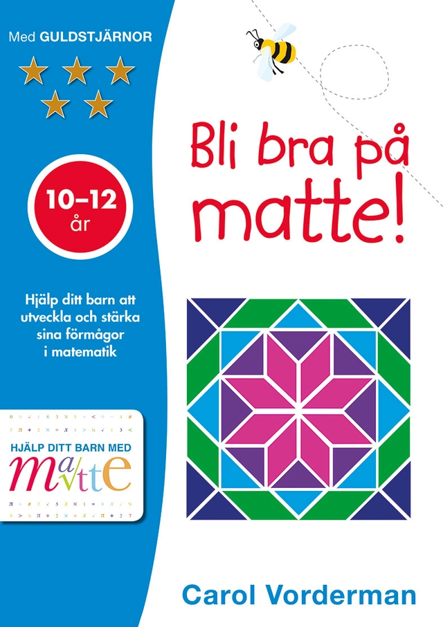 Bli bra på matte! 10-12 år; Carol Vorderman; 2019