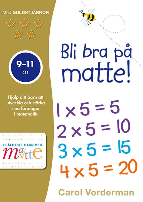 Bli bra på matte! 9-11 år; Carol Vorderman; 2017