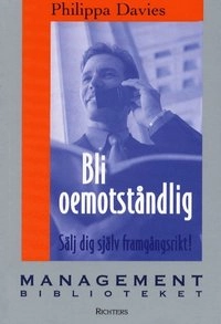 Bli oemotståndlig /Managementbiblioteket; Philippa Davies; 2001