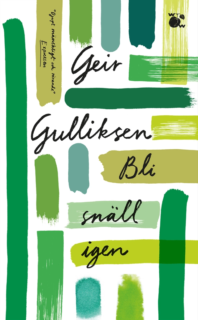Bli snäll igen; Geir Gulliksen; 2021