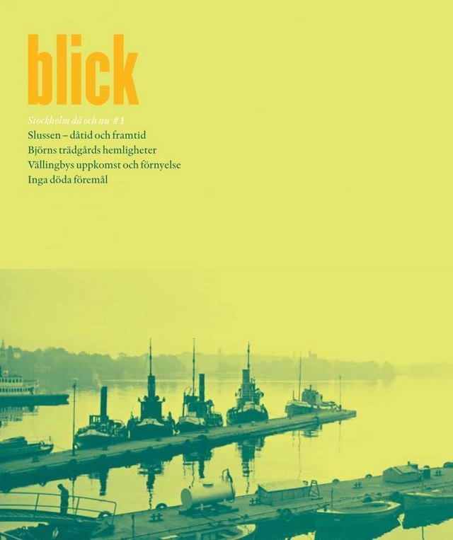 Blick - Stockholm då och nu #1; 2004